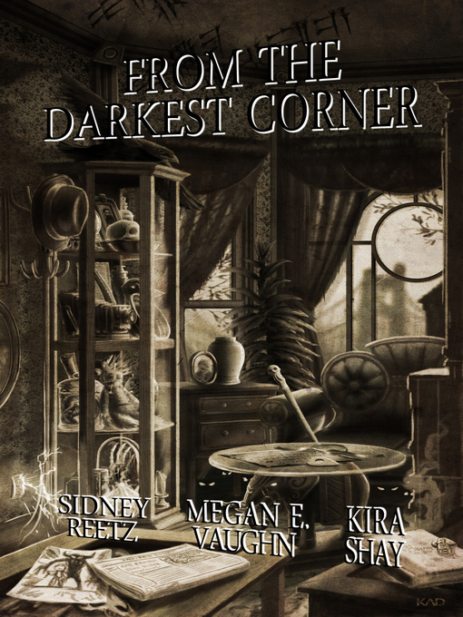 Title details for From the Darkest Corner by Kira Shay - Wait list